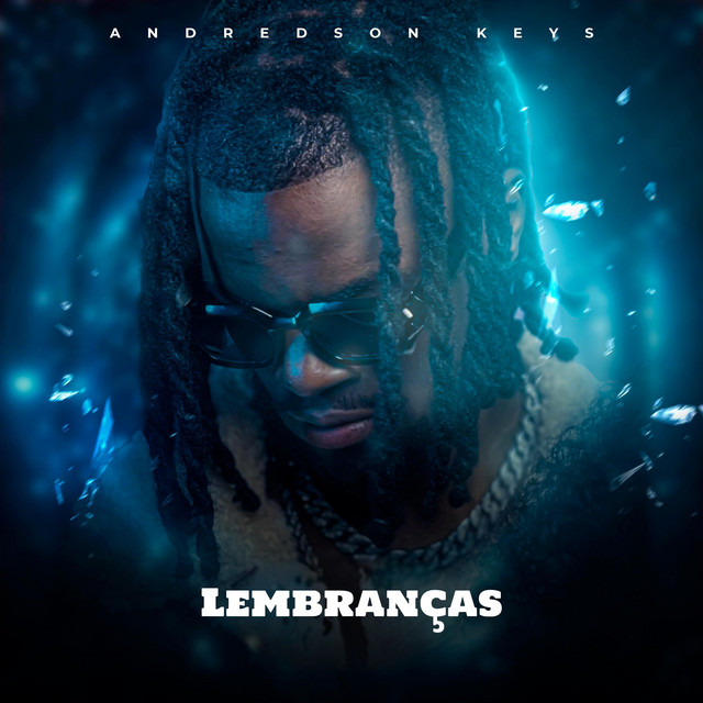 Andrédson Keys – Lembranças