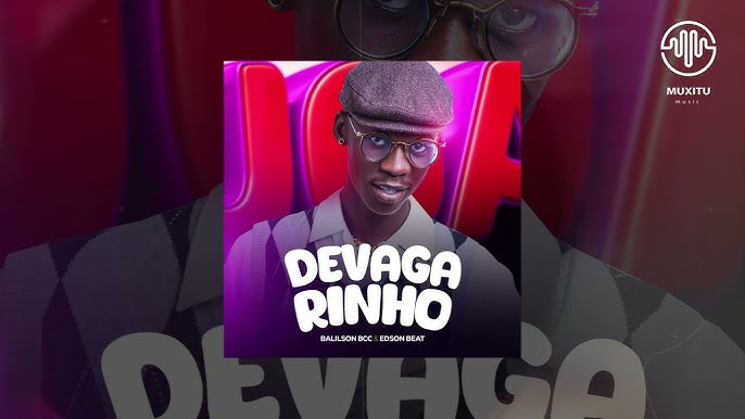 Balilson Bcc & Edson Beat – Devagarinho