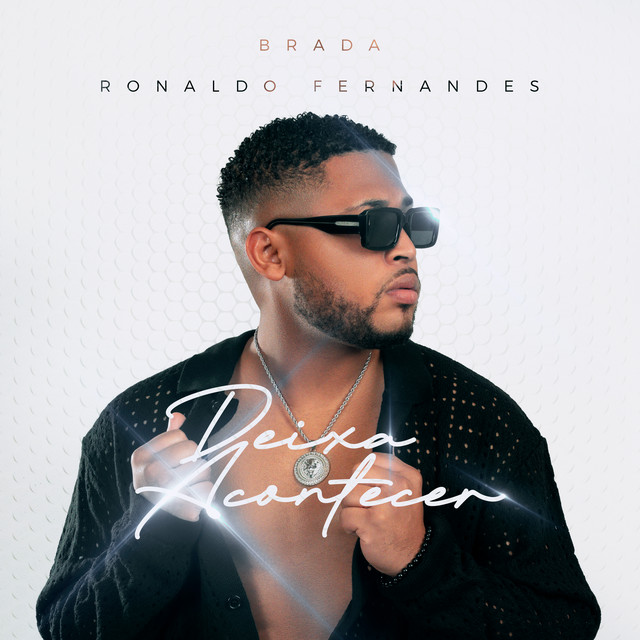Brada X Ronaldo Fernandes – Deixa Acontecer