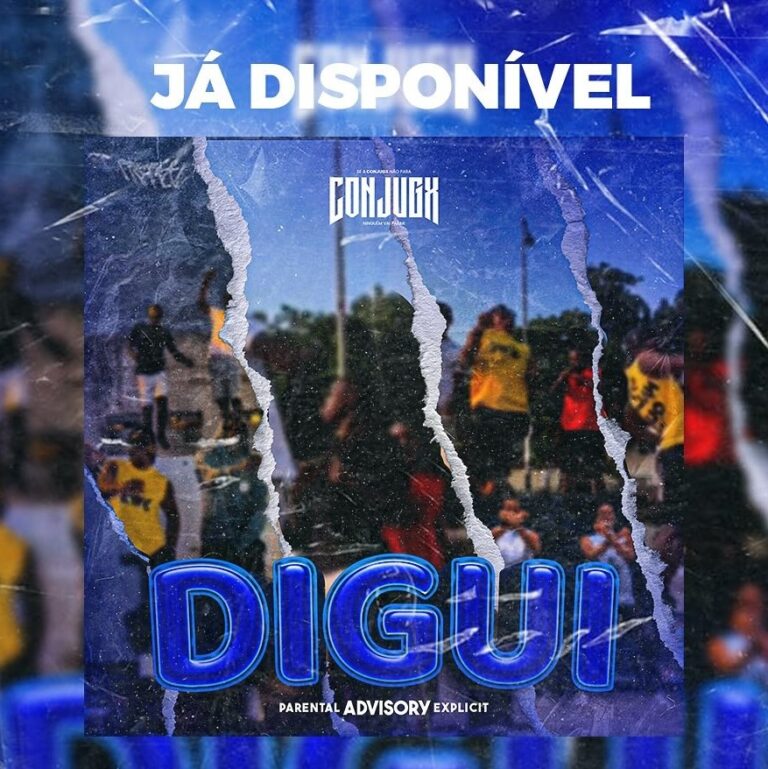 Conjugx – Digui (Prod. Dj Taba Mix x Dj Tibeiras x Dj Johnny By)