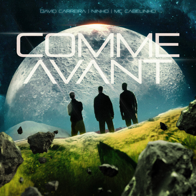 David Carreira ft. Ninho & MC Cabelinho – Comme Avant