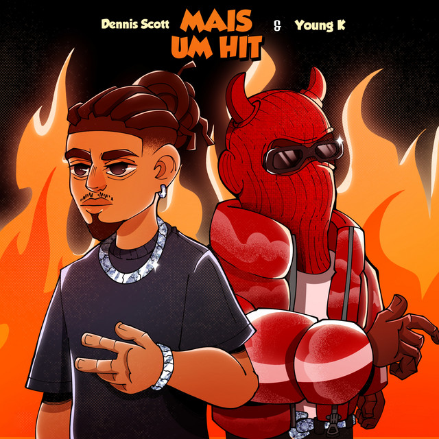 Dennis Scott & Young K – Mais Um Hit