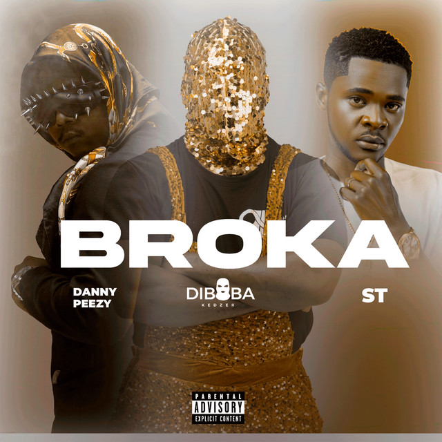 Diboba & Danny Peezy ft. ST – Broka