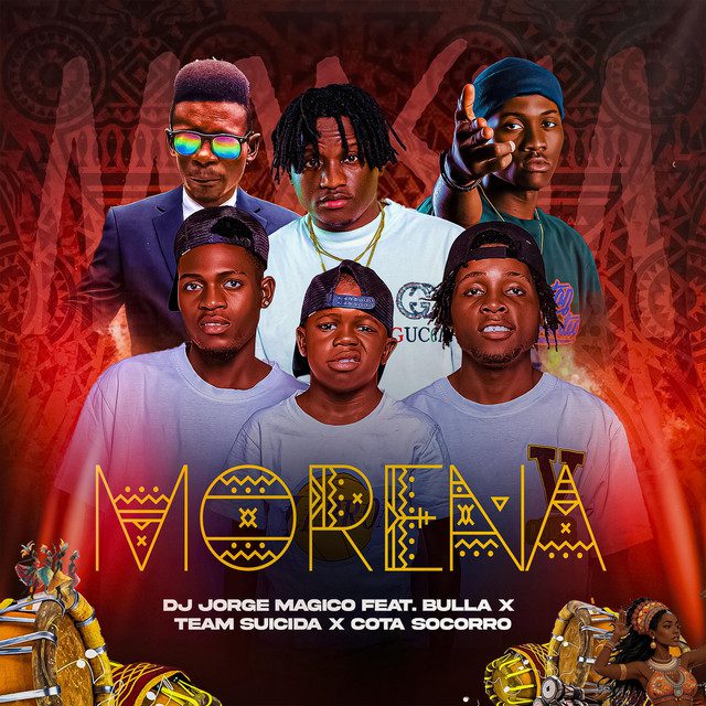 Dj Jorge Mágico ft. Socorro, Bulla X & Team Suicida – Morena
