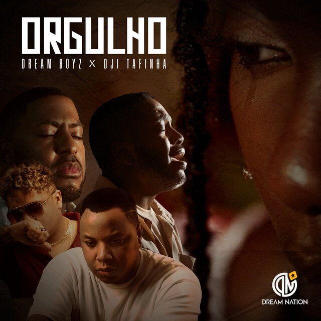 Dream Boyz feat. Dji Tafinha – Orgulho
