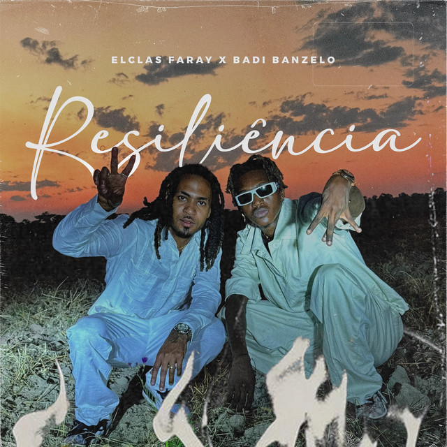 Elclas Faray ft. BadiBanzelo – Resiliência