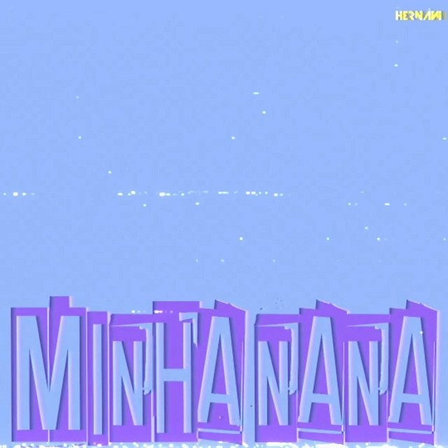 Hernâni – Minha Nana