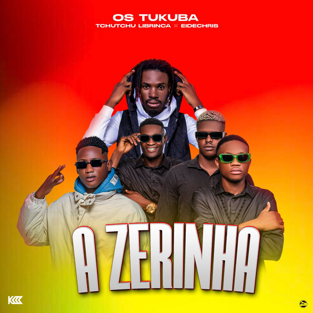 Os Tukuba ft. Tchutchu LiBrinca & Eidechris – A Zerinha