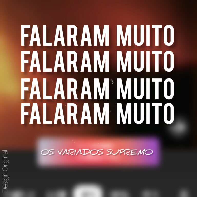 Os Variados Supremo – Falaram Muito