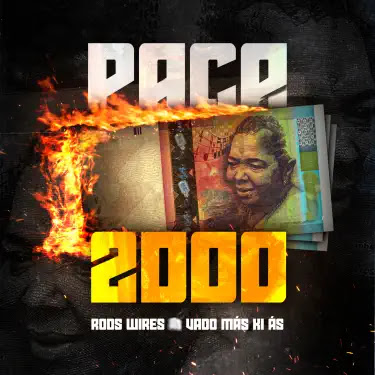 Rods Wires, Vado Más Ki Ás – Paca 2000