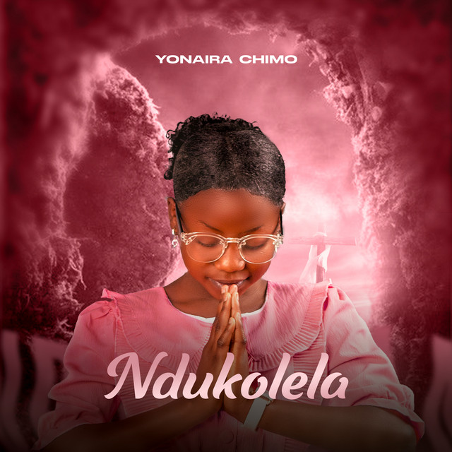 Yonaira Chimo – Ndukolela
