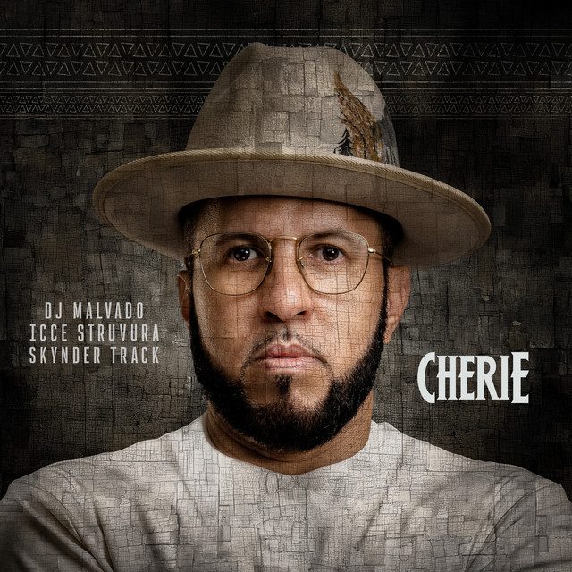 DJ Malvado – Cherie (ft. Icce Struvura e Skynder Track)