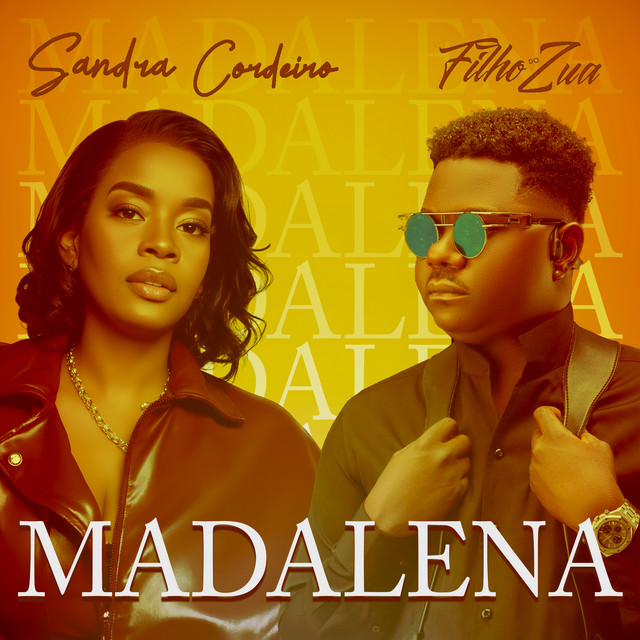 Sandra Cordeiro ft. Filho do Zua – Madalena