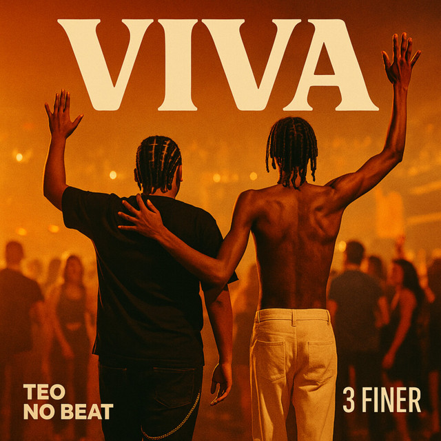 Teo No Beat ft. 3 Finer – Viva